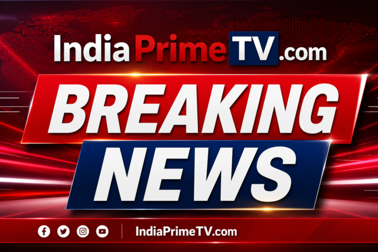 indiaprimetv.breaking